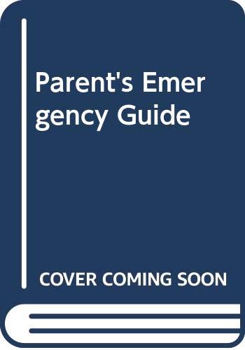 Parent's Emergency Guide by Diagram Group