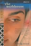 The Bathhouse (Bluestreak) by Farnoosh Moshiri (2004-04-02)