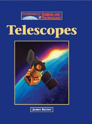 The Lucent Library of Science and Technology - Telescopes
