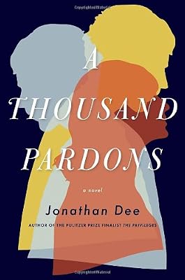 A Thousand Pardons: A Novel