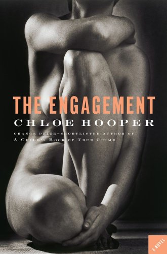 The Engagement: A Novel by Chloe Hooper