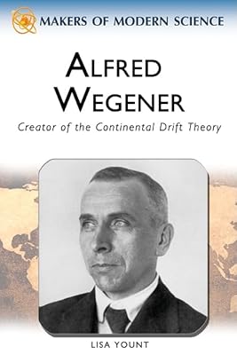 Alfred Wegener (Makers of Modern Science)