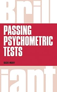 Brilliant Passing Psychometric Tests: Tackling selection tests with confidence by Rachel Mulvey