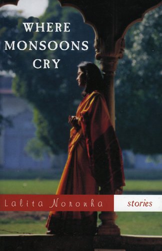 Where Monsoons Cry: Stories by Lalita Noronha