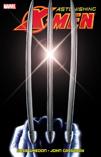 Astonishing X-Men By Joss Whedon &amp; John Cassaday Ultimate Collection - Book 1 by Joss Whedon