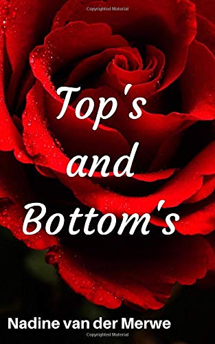 Top's and Bottom's by Nadine van der Merwe