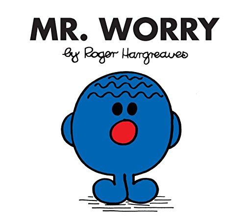 Mr. Worry (Mr. Men and Little Miss) by Roger Hargreaves