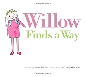 Willow Finds a Way by Lana Button