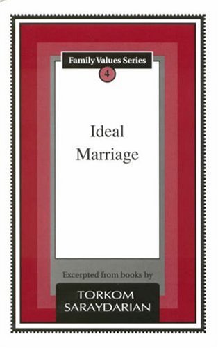 Ideal Marriage (Family Values Series #4) by Torkom Saraydarian