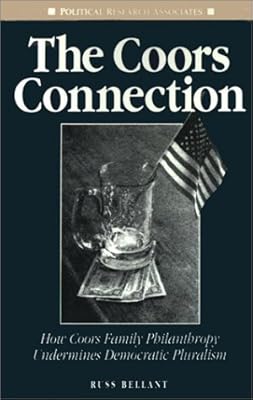 The Coors Connection: How Coors Family Philanthopy Undermines Democratic Pluralism