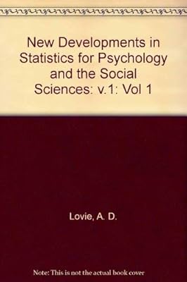New developments in statistics for psychology and the social sciences