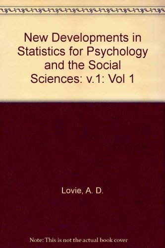 New developments in statistics for psychology and the social sciences by A.D. (ed.)  Lovie