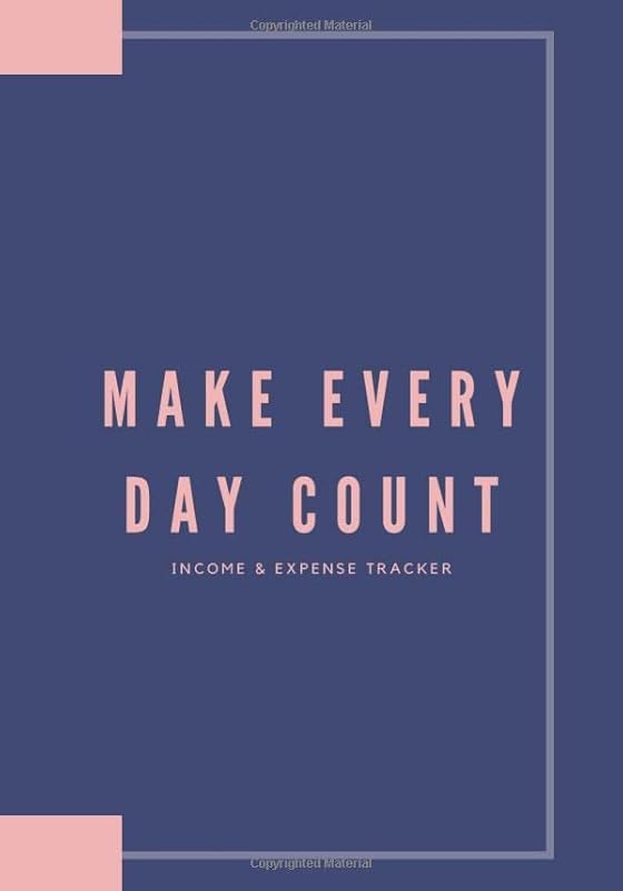 Make Every Day Count - Income & Expense Tracker: Financial tracking of income, daily spending, bill and debt payments (variable & fixed expenses). ... by categories to help prep for taxes by Pare Goldsmith