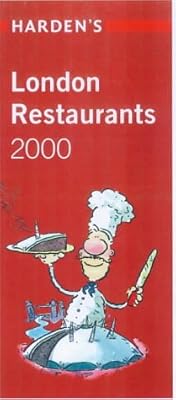 Harden's London Restaurants 2000