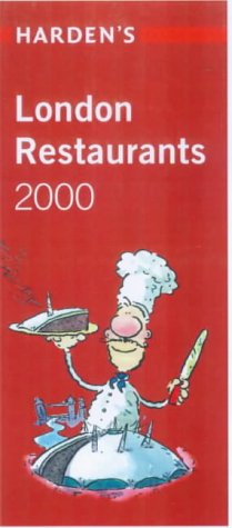 Harden's London Restaurants 2000 by Harden's Guide