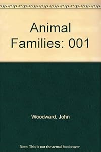 Ants (Animal Families Vol. 1) by John Woodward