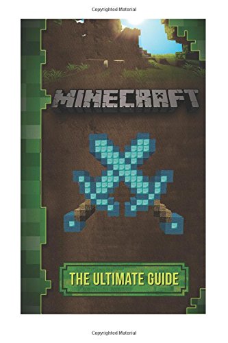 Minecraft: The Ultimate Guide: Unofficial Minecraft Guide by A. Isaac