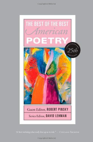 Best of the Best American Poetry: 25th Anniversary Edition by David Lehman