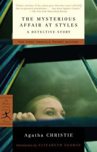 The Mysterious Affair at Styles: A Detective Story (Modern Library Classics) by Agatha Christie