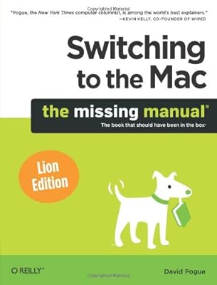 Switching to the Mac: The Missing Manual, Lion Edition