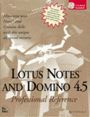 Lotus Notes and Domino 4.5: Professional Reference
