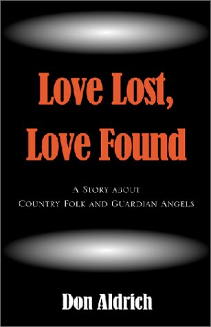 Love Lost, Love Found by Don Aldrich