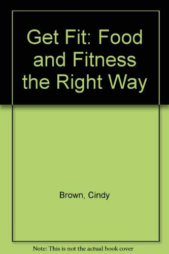 Get Fit by Cindy Brown