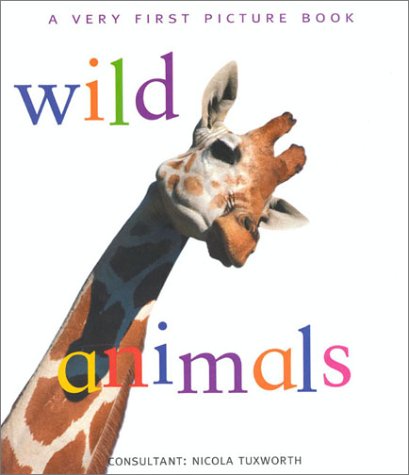 Wild Animals (Very First Picture Board) by Nicola Tuxworth
