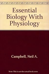 Essential Biology With Physiology