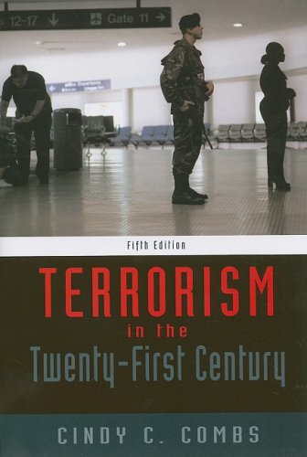 Terrorism in the Twenty-First Century by Cindy C. Combs