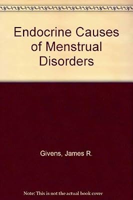 Endocrine causes of menstrual disorders: Based on the proceedings of the Second Annual Symposium on Gynecologic Endocrinology held March 16-18, 1977 at the University of Tennessee, Memphis, Tennessee