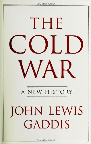 The Cold War: A New History by John Lewis Gaddis
