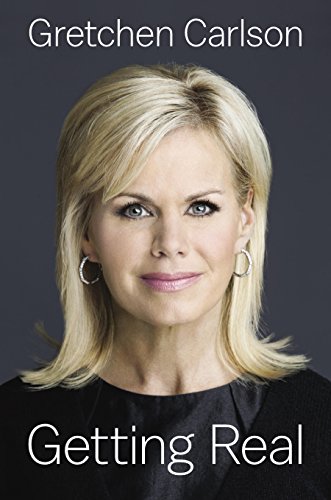 Getting Real by Gretchen Carlson