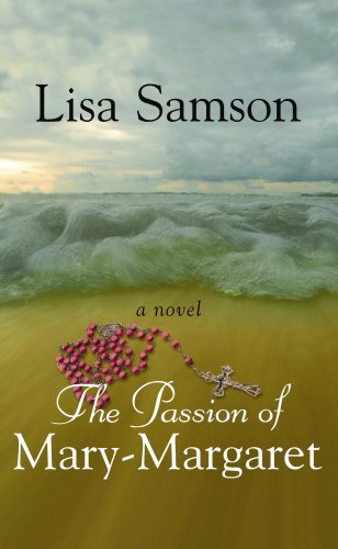 The Passion of Mary-Margaret by Lisa Samson