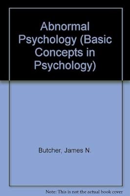 Abnormal psychology (Basic concepts in psychology series. Psychology: a social science)