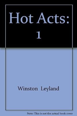 Hot Acts: Homosexual Encounters from First Hand