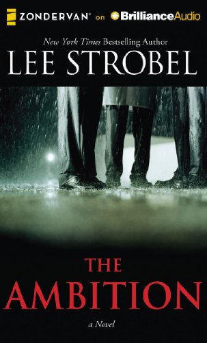The Ambition: A Novel by Lee Strobel