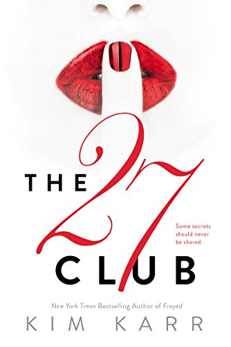 The 27 Club by Kim Karr