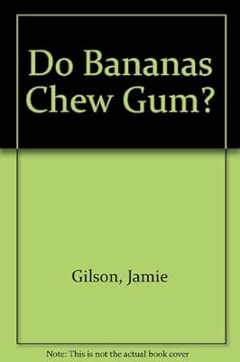 Do Bananas Chew Gum?