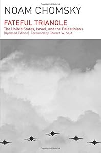 Fateful Triangle: The United States, Israel, and the Palestinians