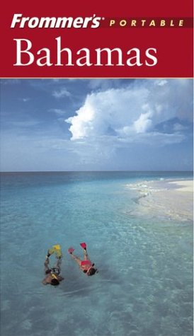 Frommer's Portable Bahamas by Darwin Porter