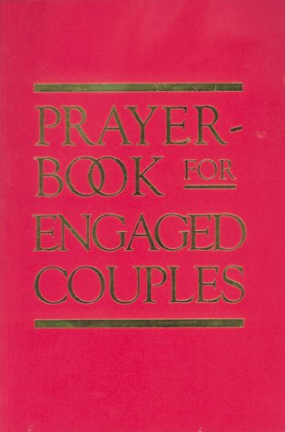Prayerbook for Engaged Couples by Austin Fleming