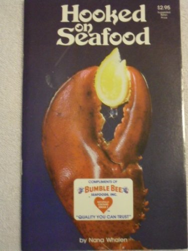 Hooked on seafood by Nana Whalen
