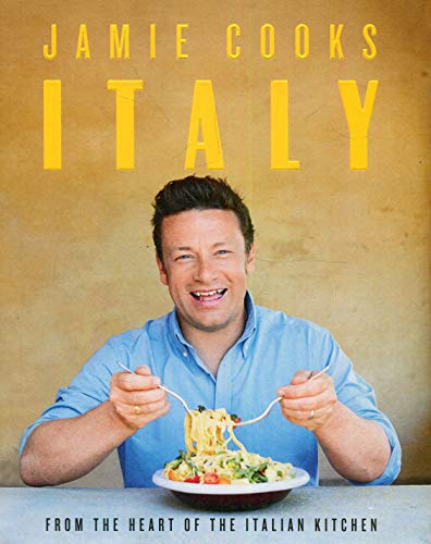 Jamie Cooks Italy by Jamie Oliver