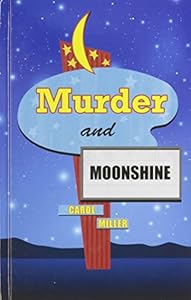 Murder And Moonshine