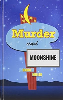 Murder And Moonshine