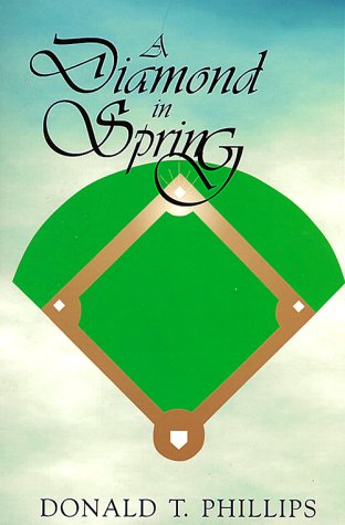 A Diamond in Spring by Donald T. Phillips