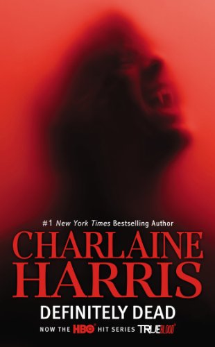 Definitely Dead by Charlaine Harris