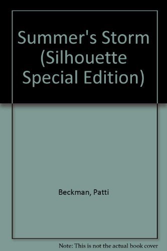Summer'S Storm (Silhouette Special Edition) by Patti Beckman