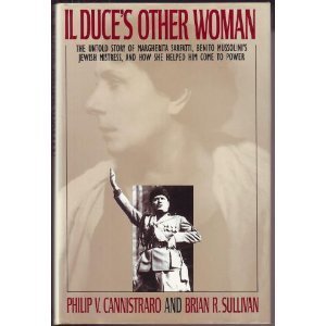 Il Duce's Other Woman by Philip V. Cannistraro
